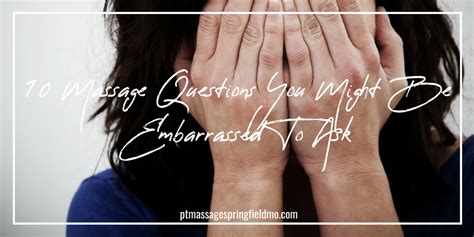 getting a boner during massage|The Questions Youre Too Embarrassed To Ask Your Massage。